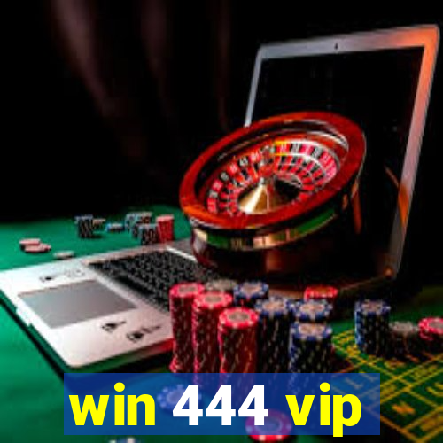 win 444 vip